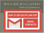 How to Add, Delete and Edit Gmail Contacts? - slide 1
