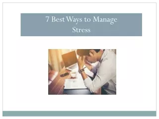 7 Best Ways to Manage Stress