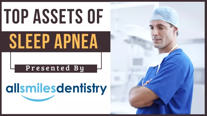 top assets of sleep apnea