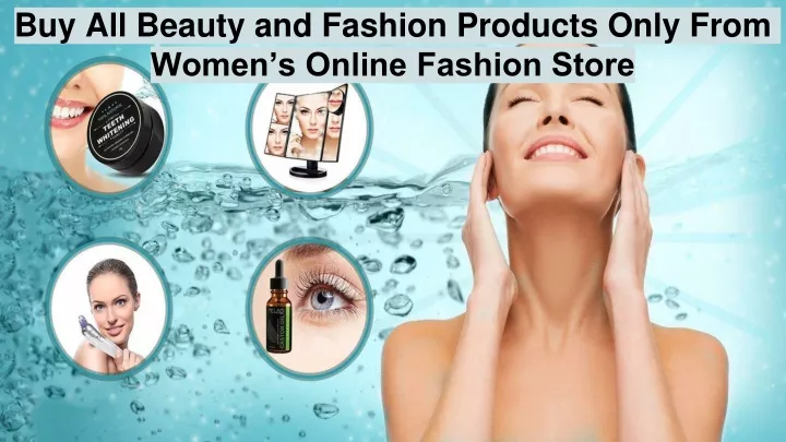 buy all beauty and fashion products only from women s online fashion store