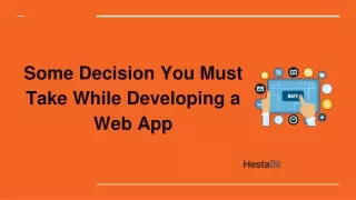 some decision you must take while developing