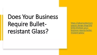 does your business require bullet resistant glass