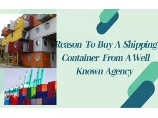Reasons To Buy A Shipping Containers From A Well Known Agency