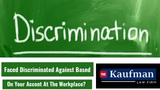 faced discriminated against based