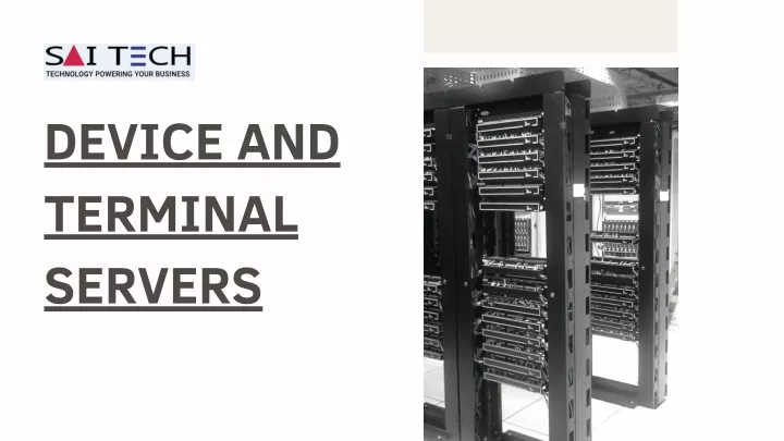 device and terminal servers