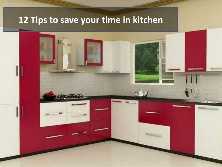12 tips to save your time in kitchen