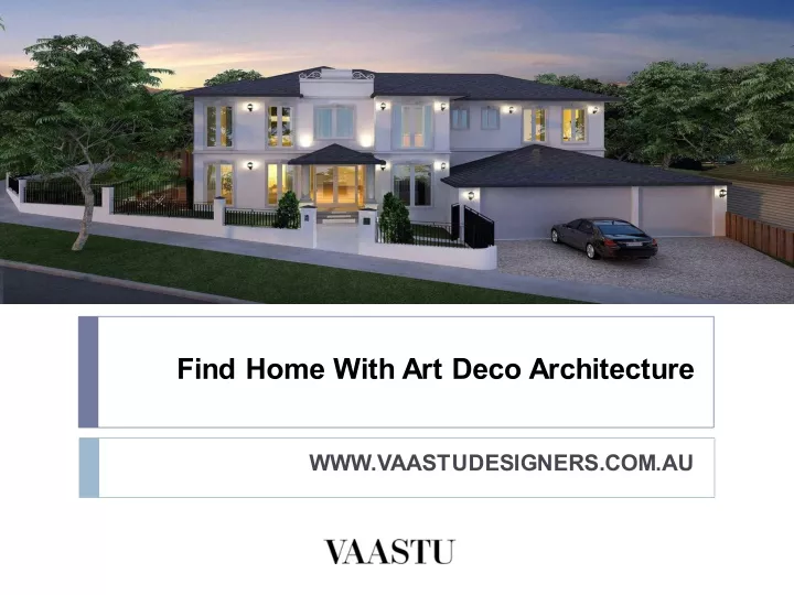 find home with art deco architecture