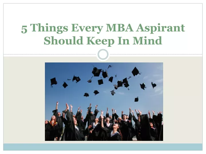 5 things every mba aspirant should keep in mind