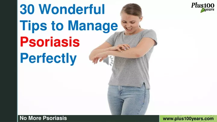 30 wonderful tips to manage psoriasis perfectly