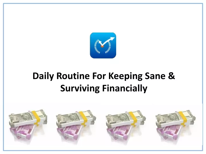 daily routine for keeping sane surviving
