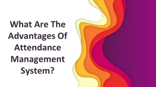 what are the advantages of attendance management system