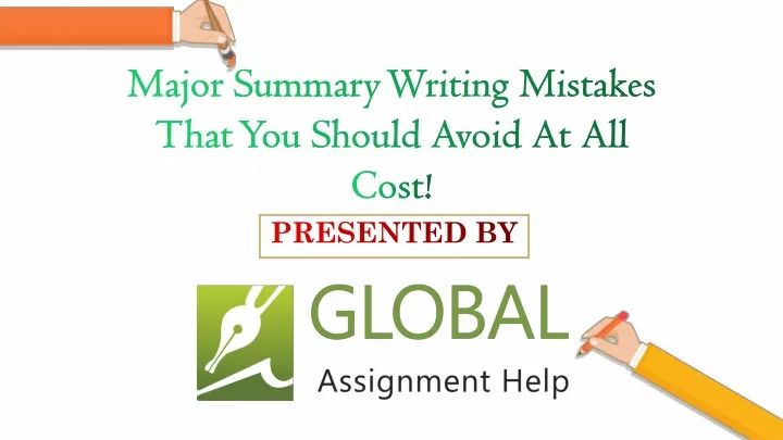 major summary writing mistakes that you should