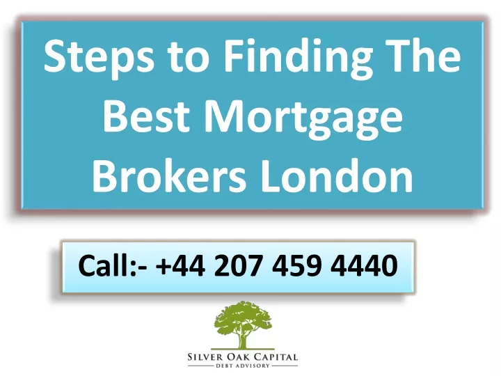 steps to finding the best mortgage brokers london
