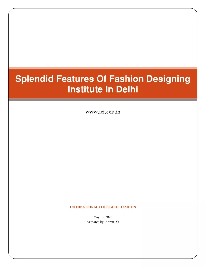 splendid features of fashion designing institute