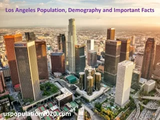 Los Angeles History, Population, Demography and Important Facts