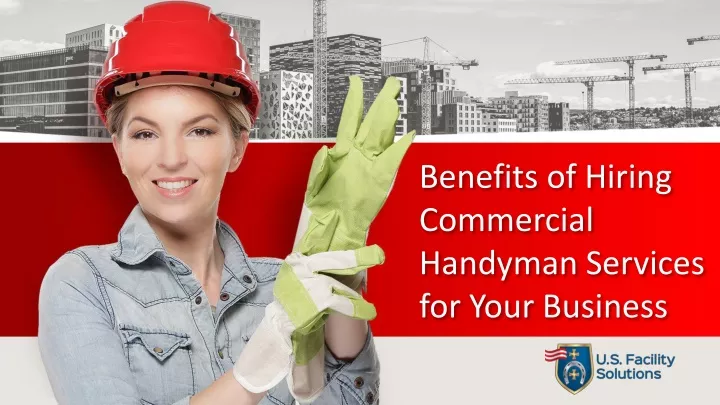 benefits of hiring commercial handyman services for your business