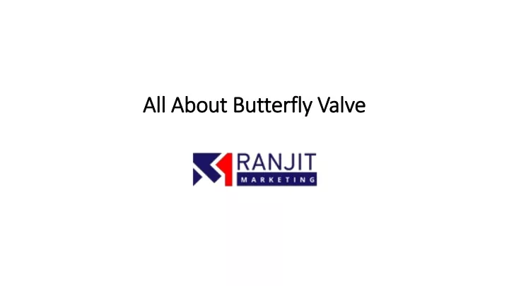 all about butterfly valve