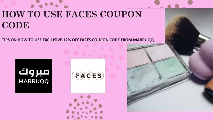 how to use faces coupon code