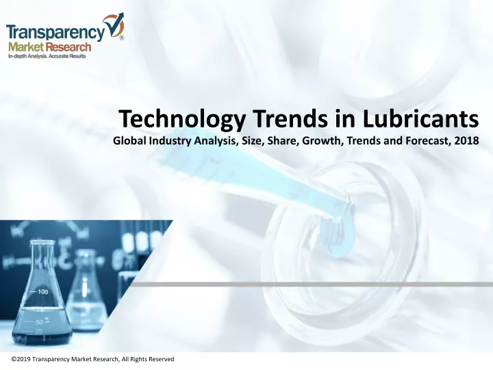 technology trends in lubricants global industry analysis size share growth trends and forecast 2018