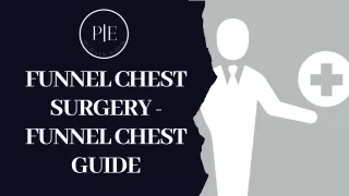 Funnel Chest Surgery - Funnel Chest Guide