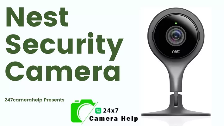 nest security camera 247camerahelp presents