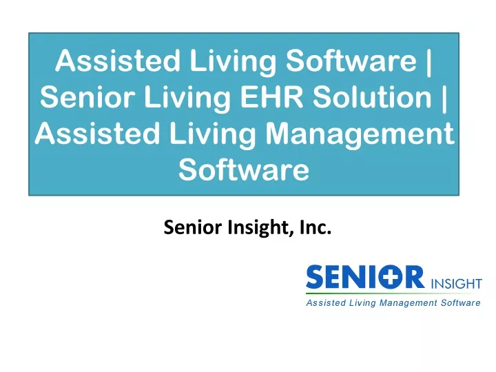 assisted living software senior living ehr solution assisted living management software