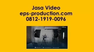 Video Shooting Editor Call 0812.1919.0096 | Jasa Video eps-production