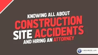 knowing all about construction site accidents