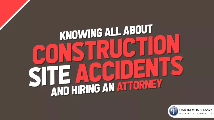 knowing all about construction site accidents