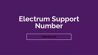 Electrum Support Number 1(810) 355-4365