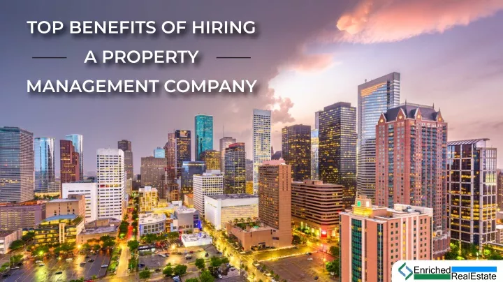 top benefits of hiring a property management