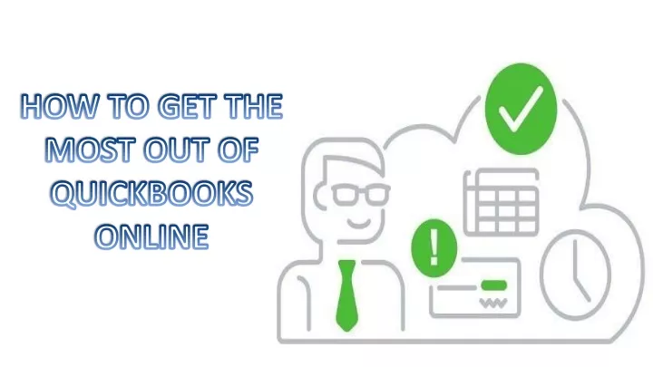 how to get the most out of quickbooks online