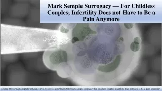 Mark Semple Surrogacy — For Childless Couples; Infertility Does not Have to Be a Pain Anymore