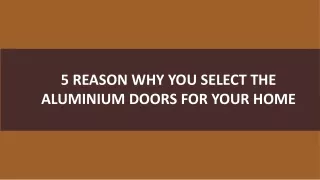 5 reason why you select the aluminium doors