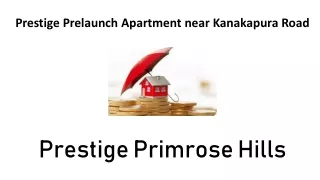 Prestige New Project at Kanakapura Road