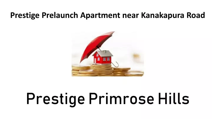 prestige prelaunch apartment near kanakapura road