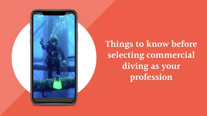 things to know before selecting commercial diving