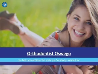 Braces in Oswego | Orthodontic Experts