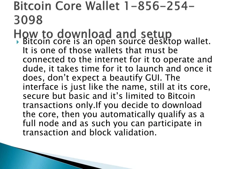bitcoin core wallet 1 856 254 3098 how to download and setup