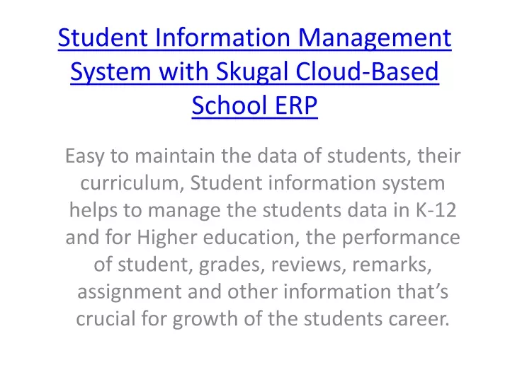 student information management system with skugal cloud based school erp