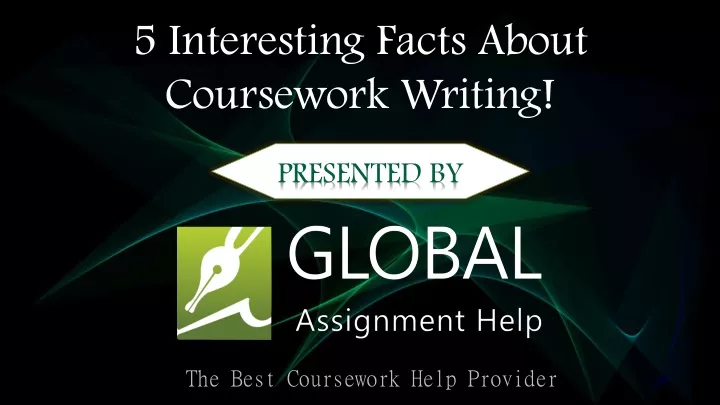 5 interesting facts about coursework writing
