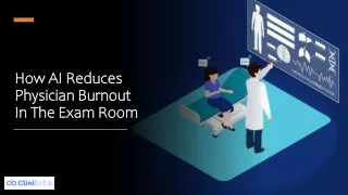 How AI Reduces Physicians Burnouts In The Exam Room