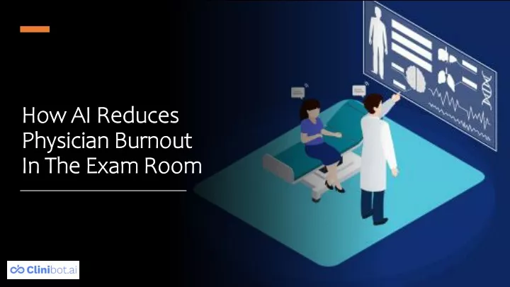 how ai reduces physician burnout in the exam room