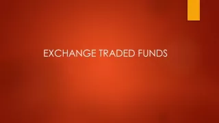 What are Exchange Traded Funds