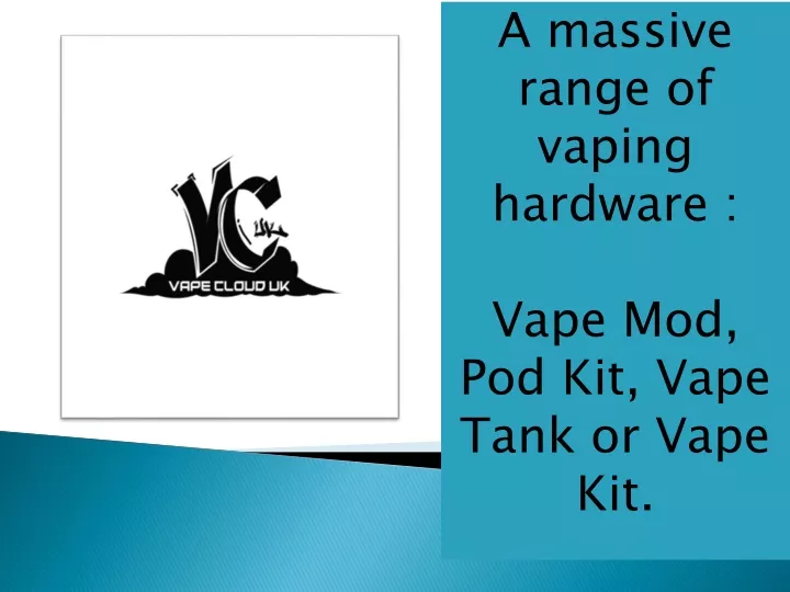 a massive range of vaping hardware vape