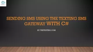 Sending SMS Using TheTexting SMS Gateway With C#