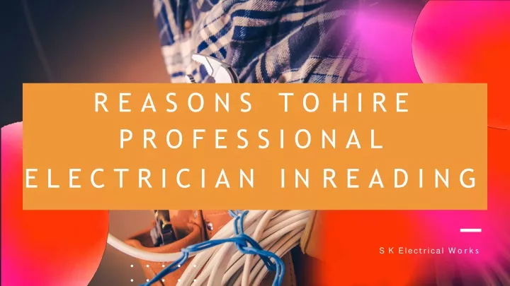 reasons to hire professional electrician