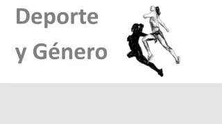 Deporte y Género. Algunas reflexiones