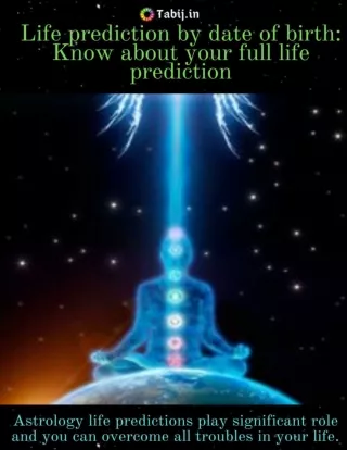 Life prediction by date of birth: Know about your full life prediction